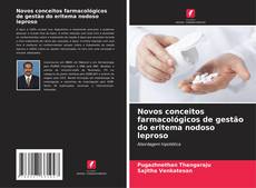 Bookcover of Novos conceitos farmacológicos de gestão do eritema nodoso leproso