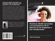 Buchcover von Prácticas WaSH asociadas a la prevalencia de la diarrea en Ar propensa a las inundaciones