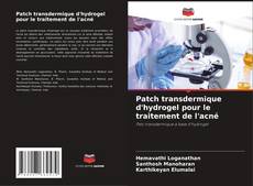 Patch transdermique d'hydrogel pour le traitement de l'acné kitap kapağı