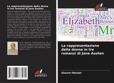 Buchcover von La rappresentazione della donna in tre romanzi di Jane Austen