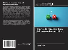 Buchcover von El arte de razonar: Guía del pensamiento crítico