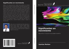 Bookcover of Significantes en movimiento
