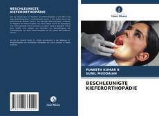 Buchcover von BESCHLEUNIGTE KIEFERORTHOPÄDIE
