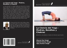 Capa do livro de La Ciencia del Yoga - Mudras, Bandhas y Chakras 