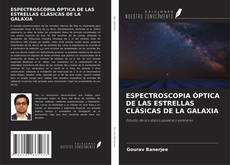 Portada del libro de ESPECTROSCOPIA ÓPTICA DE LAS ESTRELLAS CLÁSICAS DE LA GALAXIA