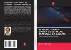 Обложка ESPECTROSCOPIA ÓPTICA DE ESTRELAS CLÁSSICAS DA GALÁXIA