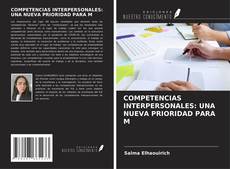 Bookcover of COMPETENCIAS INTERPERSONALES: UNA NUEVA PRIORIDAD PARA M