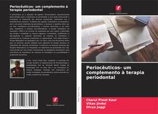 Bookcover of Periocêuticos- um complemento à terapia periodontal