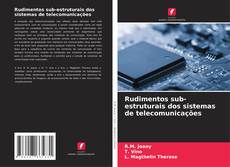 Capa do livro de Rudimentos sub-estruturais dos sistemas de telecomunicações 