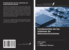 Bookcover of Fundamentos de los sistemas de telecomunicaciones