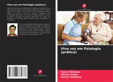 Capa do livro de Viva voz em fisiologia (prática) 