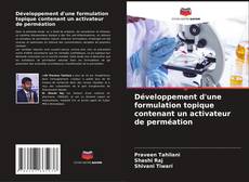 Portada del libro de Développement d'une formulation topique contenant un activateur de perméation