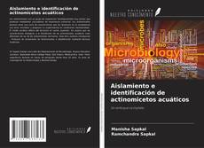 Bookcover of Aislamiento e identificación de actinomicetos acuáticos