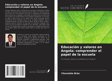 Buchcover von Educación y valores en Angola: comprender el papel de la escuela