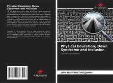 Physical Education, Down Syndrome and Inclusion kitap kapağı