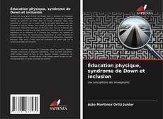 Capa do livro de Éducation physique, syndrome de Down et inclusion 