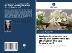 Couverture de Analyse des chemischen Profils der Blätter und des ätherischen Öls von Eugenia unifl