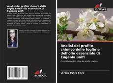 Capa do livro de Analisi del profilo chimico delle foglie e dell'olio essenziale di Eugenia unifl 