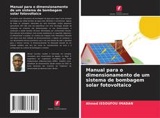 Capa do livro de Manual para o dimensionamento de um sistema de bombagem solar fotovoltaico 