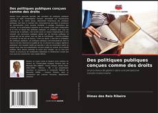 Bookcover of Des politiques publiques conçues comme des droits