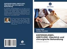Buchcover von KIEFERGELENKS-ANKYLOSE: Überblick und chirurgische Behandlung