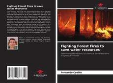 Bookcover of Fighting Forest Fires to save water resources