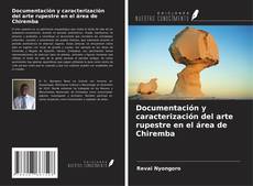 Borítókép a  Documentación y caracterización del arte rupestre en el área de Chiremba - hoz
