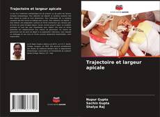Copertina di Trajectoire et largeur apicale
