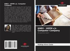 KNEX - UEPB's Jr. Computer Company kitap kapağı