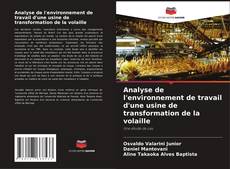 Analyse de l'environnement de travail d'une usine de transformation de la volaille的封面