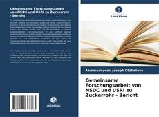 Buchcover von Gemeinsame Forschungsarbeit von NSDC und USRI zu Zuckerrohr - Bericht