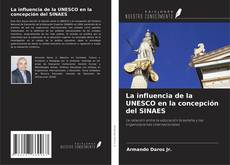 Borítókép a  La influencia de la UNESCO en la concepción del SINAES - hoz