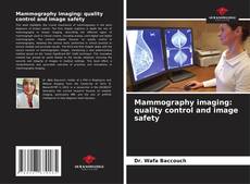 Buchcover von Mammography imaging: quality control and image safety