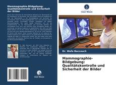Capa do livro de Mammographie-Bildgebung: Qualitätskontrolle und Sicherheit der Bilder 