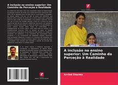 Capa do livro de A inclusão no ensino superior: Um Caminho da Perceção à Realidade 