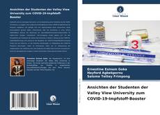 Bookcover of Ansichten der Studenten der Valley View University zum COVID-19-Impfstoff-Booster