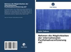 Borítókép a  Nehmen die Möglichkeiten der internationalen Portfoliodiversifizierung ab? - hoz