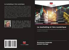 Copertina di Le marketing à l'ère numérique
