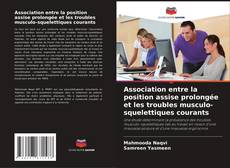Copertina di Association entre la position assise prolongée et les troubles musculo-squelettiques courants