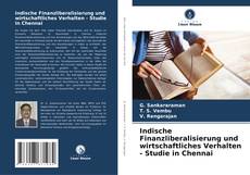 Capa do livro de Indische Finanzliberalisierung und wirtschaftliches Verhalten - Studie in Chennai 