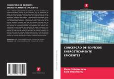 Capa do livro de CONCEPÇÃO DE EDIFÍCIOS ENERGETICAMENTE EFICIENTES 