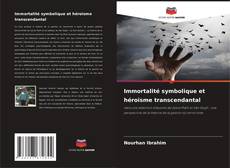 Immortalité symbolique et héroïsme transcendantal的封面