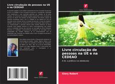 Bookcover of Livre circulação de pessoas na UE e na CEDEAO