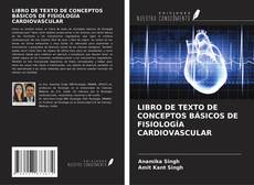 Buchcover von LIBRO DE TEXTO DE CONCEPTOS BÁSICOS DE FISIOLOGÍA CARDIOVASCULAR