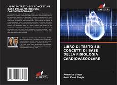 LIBRO DI TESTO SUI CONCETTI DI BASE DELLA FISIOLOGIA CARDIOVASCOLARE kitap kapağı