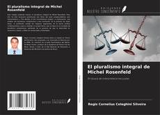 Couverture de El pluralismo integral de Michel Rosenfeld