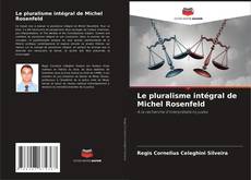 Couverture de Le pluralisme intégral de Michel Rosenfeld