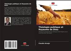 Couverture de Théologie publique et Royaume de Dieu