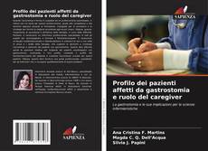 Bookcover of Profilo dei pazienti affetti da gastrostomia e ruolo del caregiver