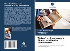 Bookcover of Tintenfischknochen als Biomaterial in der Zahnmedizin